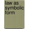 Law as Symbolic Form door D. Coskun