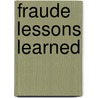 Fraude Lessons Learned door C.D. Schaap