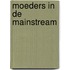 Moeders in de mainstream