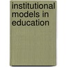 Institutional Models in Education by E. Gori