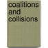 Coalitions and Collisions