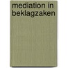 Mediation in beklagzaken door M.T.A.B. Laemers