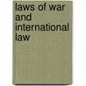Laws of war and international law by R.W.F. van der Wolf