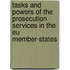 Tasks and powers of the prosecution services in the EU Member-States