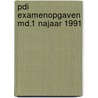 Pdi examenopgaven md.1 najaar 1991 by Unknown