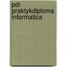 Pdi praktykdiploma informatica by Unknown