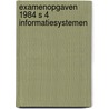 Examenopgaven 1984 s 4 informatiesystemen by Unknown