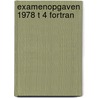 Examenopgaven 1978 t 4 fortran by Unknown