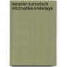 Leerplan kursorisch informatika-onderwys by Unknown