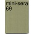 Mini-sera 69