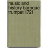 Music and history baroque trumpet 1721 door Smithers