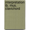 Interpretation ib. mus. clavichord door Ree Bernard
