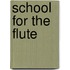 School for the flute