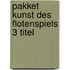 Pakket kunst des flotenspiels 3 titel