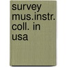 Survey mus.instr. coll. in usa door Lichtenwanger