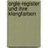 Orgle-register und ihre klangfarben