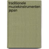 Traditionele muziekinstrumenten japan door Mensink