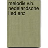 Melodie v.h. nedelandsche lied enz door Duyse