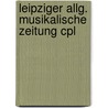 Leipziger allg. musikalische zeitung cpl door Onbekend