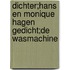 dichter;Hans en Monique Hagen gedicht;de wasmachine