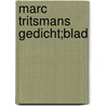 Marc Tritsmans gedicht;blad door Onbekend