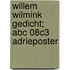 Willem Wilmink gedicht; ABC 08C3 Adrieposter