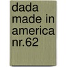 DADA Made in America nr.62 door Onbekend