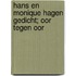 Hans en Monique Hagen gedicht; oor tegen oor