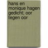 Hans en Monique Hagen gedicht; oor tegen oor by Unknown
