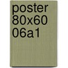 Poster 80x60 06A1 door Onbekend