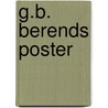G.B. Berends poster door Onbekend