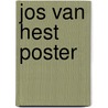Jos van Hest poster door Onbekend