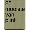 25 Mooiste van Plint by Unknown