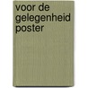 Voor de gelegenheid poster door R. Minne