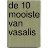 De 10 mooiste van Vasalis by M. Vasalis