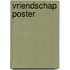 Vriendschap poster