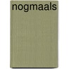 Nogmaals by Remco Campert