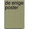 De enige poster door C. van Raak