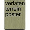 Verlaten terrein poster door L. Engelberts