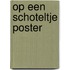 Op een schoteltje poster