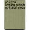 Paul van Ostaijen gedicht op kussensloop door Onbekend