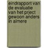 Eindrapport van de evaluatie van het prject Gewoon Anders in Almere