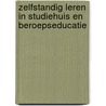 Zelfstandig leren in studiehuis en beroepseducatie by M. van der Schaaf