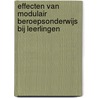 Effecten van modulair beroepsonderwijs bij leerlingen door G.J. Harms