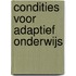 Condities voor adaptief onderwijs