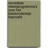 Remediele rekenprogramma's voor het basisonderwijs beproefd by E.G. Harskamp