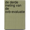 De derde meting van de OVB-evaluatie door M.P.C. van der Werf