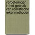 Verbeteringen in het gebruik van realistische rekenmethoden