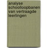 Analyse schoolloopbanen van vertraagde leerlingen door G.J. Reezigt