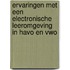 Ervaringen met een electronische leeromgeving in havo en vwo